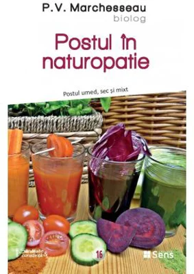 Postul in naturopatie - Postul umed, sec si mixt - P. V. Marchesseau