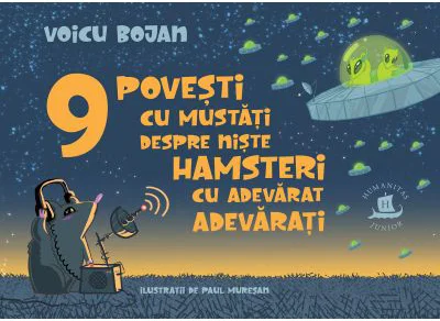 9 povesti cu mustati despre niste hamsteri cu adevarat adevarati - Voicu Bojan