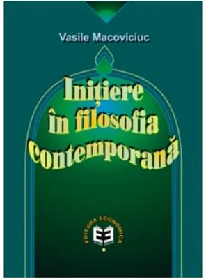 Initiere in filosofia contemporana - Vasile Macoviciuc