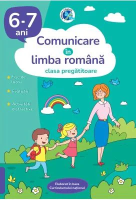 Comunicare in limba romana. Clasa pregatitoare. 6-7 ani (Abecedar)