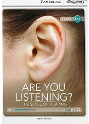 Are You Listening? The Sense of Hearing - David Maule