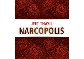 Narcopolis - Jeet Thayil