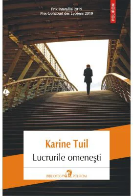 Lucrurile omenesti - Karine Tuil