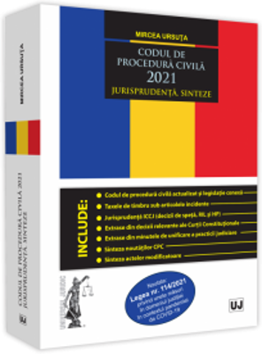 Codul de procedura civila 2021. Jurisprudenta. Sinteze