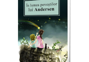 In lumea povestilor lui Andersen - Hans Christian Andersen