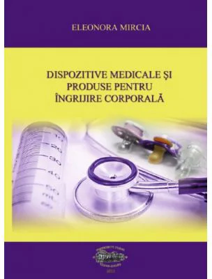 Dispozitive medicale si produse pentru ingrijire corporala - Eleonora Mircia