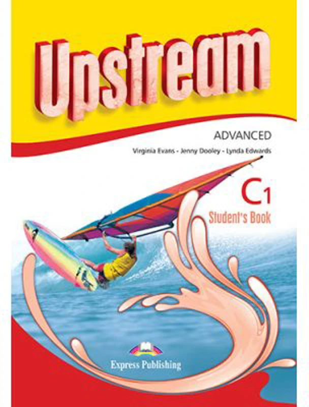 Upstream Advanced C1-Student Book, Manual curs limba engleza - Virginia Evans