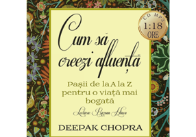 Cum sa creezi afluenta. Pasii de la A la Z pentru o viata mai bogata (AudioBook Format CD MP3)