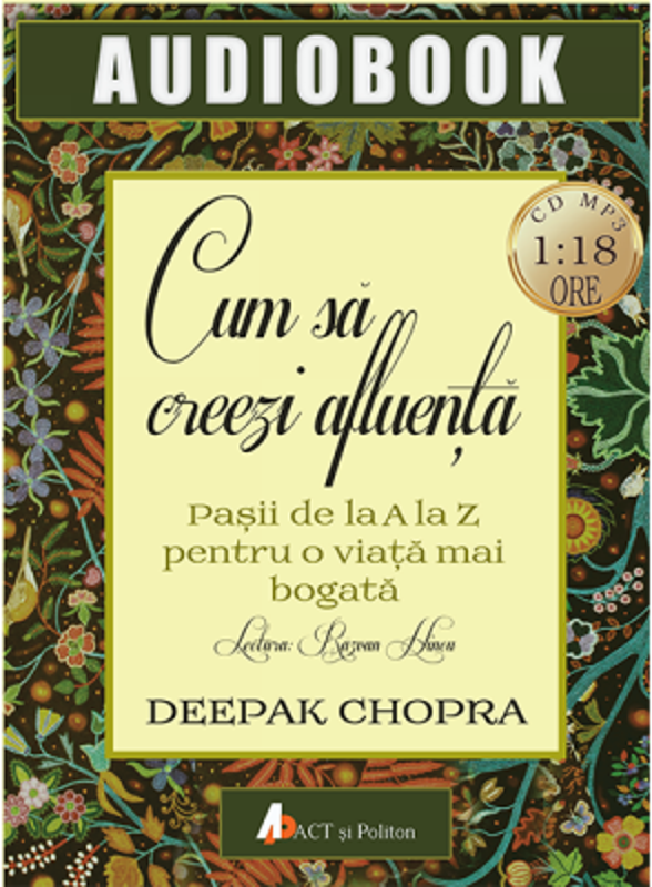 Cum sa creezi afluenta. Pasii de la A la Z pentru o viata mai bogata (AudioBook Format CD MP3)