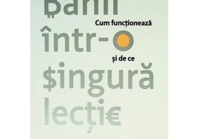 Banii intr-o singura lectie. Cum functioneaza si de ce - Gavin Jackson