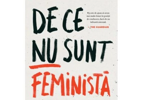 De ce nu sunt feminista. Un manifest feminist - Jessa Crispin