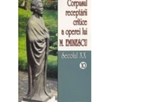Corpusul receptarii critice a operei lui Mihai Eminescu. Secolul 20 (volumele 10-11) - I. Oprisan