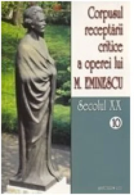Corpusul receptarii critice a operei lui Mihai Eminescu. Secolul 20 (volumele 10-11) - I. Oprisan