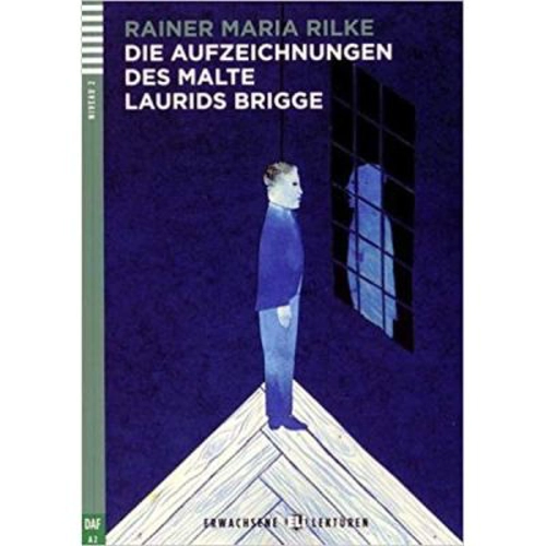 Die Aufzeichnungen des Malte Laurids Brigge - Rainer Maria Rilke