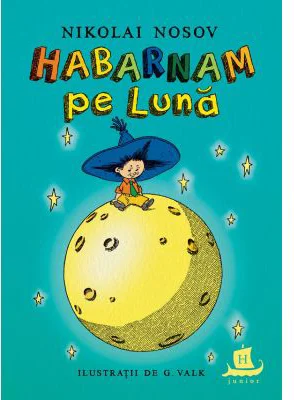 Habarnam pe Luna - Nikolai Nosov