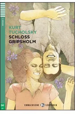 Schloss Gripsholm - Kurt Tucholsky