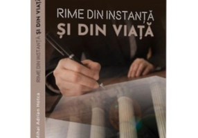 Rime din instanta si din viata - Mihai Adrian Hotca