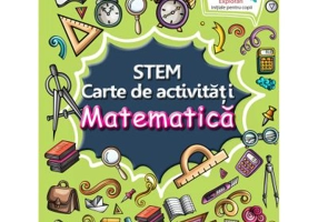 STEM, carte de activitati. Matematica