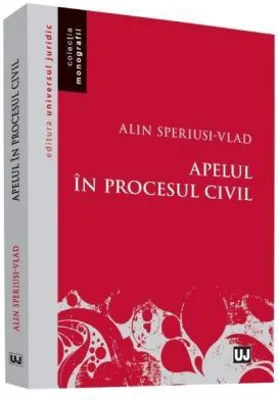 Apelul in procesul civil - Alin Speriusi Vlad