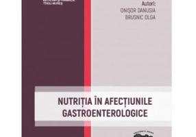 Nutritia in afectiunile gastroenterologice - Danusia Onisor