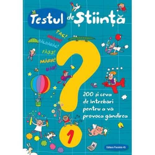 Testul de stiinta nr. 1. 200 si ceva de intrebari pentru a va provoca gandirea - Giacomo Spalacci