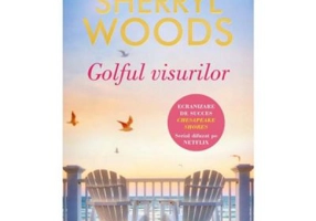 Golful visurilor - Sherryl Woods