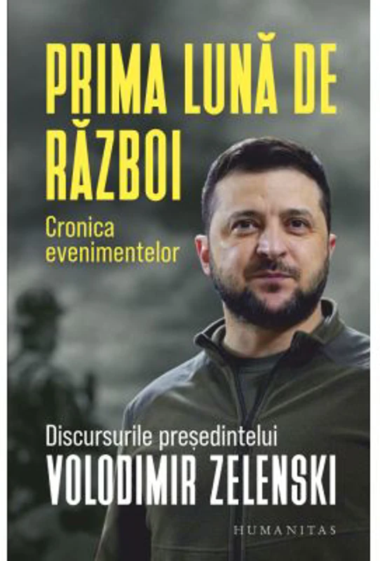 Prima luna de razboi. Cronica evenimentelor - Volodimir Zelenski