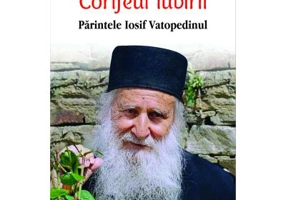 Corifeul iubirii Parintele Iosif Vatopedinul - Kostas G. Panagopoulos