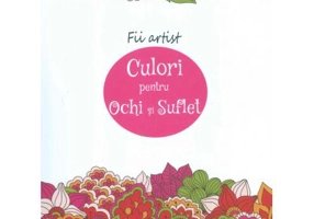 Culori pentru ochi si suflet - Imagini de colorat, cugetari de reflectat