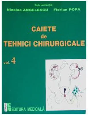 Caiete de tehnici chirurgicale. Volumul 4