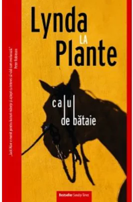 Calul de bataie - Lynda la Plante