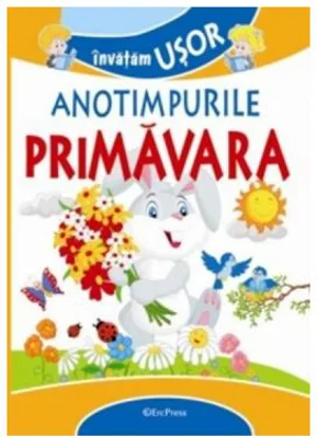 Invatam usor anotimpurile. Primavara