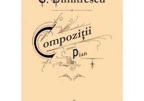Compozitii pentru pian - Constantin Dimitrescu