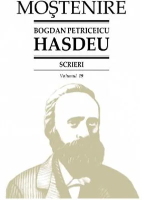 Scrieri Volumul 19. Folclor literar (2). Proza populara - Bogdan Petriceicu Hasdeu