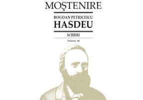 Scrieri. Volumul 10. Cuvente den batrani - B. P. Hasdeu﻿