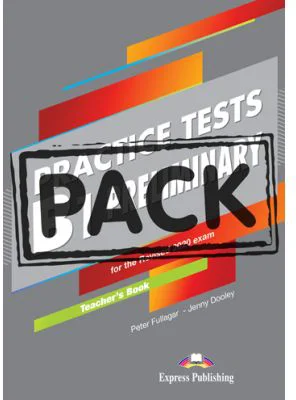 Curs limba engleza examen Cambridge B1 Preliminary Practice Tests for the Revised 2020 Exam Manualul profesorului cu Digibooks App - Peter Fullagar, J