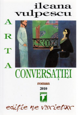 Arta conversatiei - Ileana Vulpescu