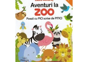 Aventuri la Zoo. Poezii cu pici scrise de pitici - Laura Mindrut