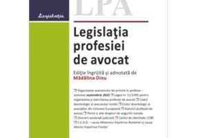 Legislatia profesiei de avocat. Editia 2022