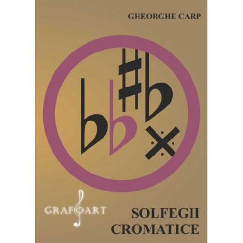 Solfegii Cromatice - Gheorghe Carp