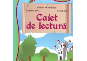 Caiet de lectura. Clasa a 3-a - Mirela Mihailescu