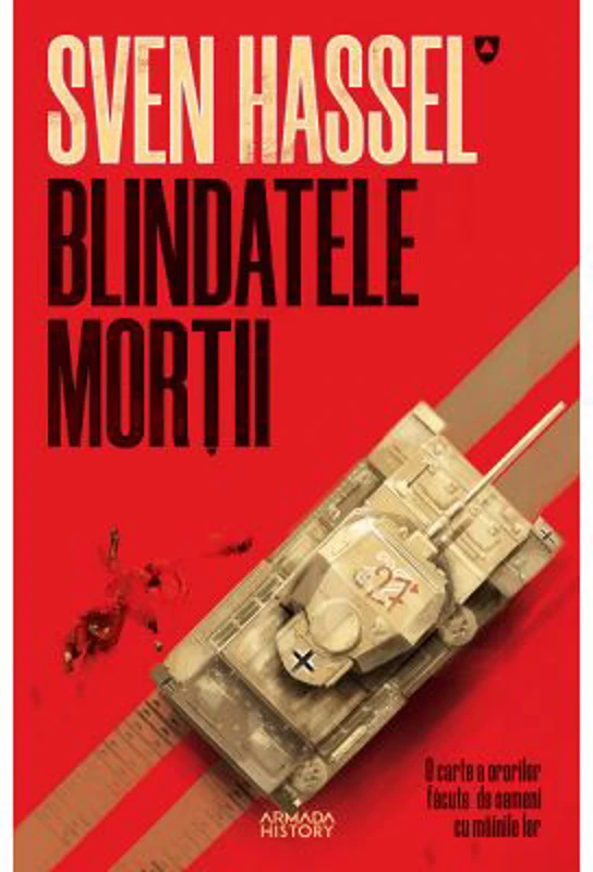 Blindatele mortii. Editie 2020 - Sven Hassel