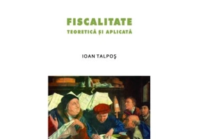 Fiscalitate teoretica si aplicata - Ioan Talpos