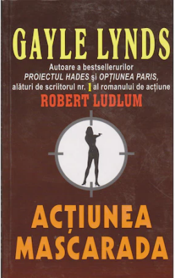Actiunea Mascarada - Gayle Lynds