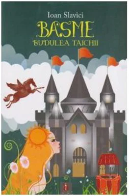 Basme si Budulea Taichii - Ioan Slavici