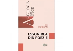 Izgonirea din poezie - Ion Muresan