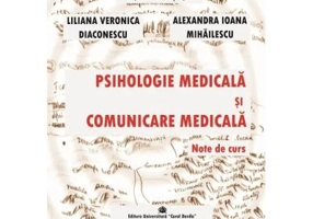 Psihologie Medicala si Comunicare Medicala. Note de curs - Ovidiu Popa-Velea