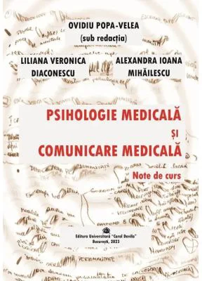 Psihologie Medicala si Comunicare Medicala. Note de curs - Ovidiu Popa-Velea