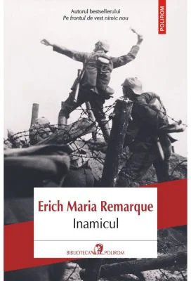 Inamicul - Erich Maria Remarque