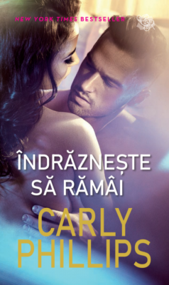 Indrazneste sa ramai - Carly Phillips